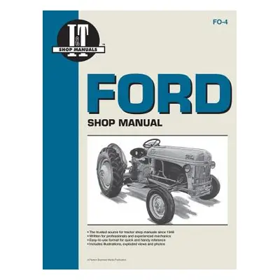 "Ford Shop Manual Series 2n 8n & 9n" - "" ("It Shop Service")