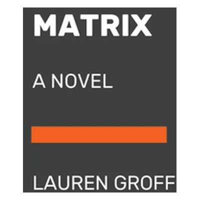 "Matrix" - "" ("Groff Lauren")