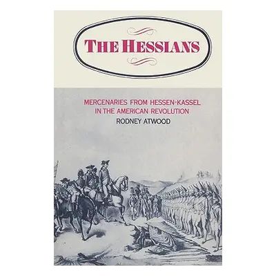 "The Hessians" - "" ("Atwood Rodney")