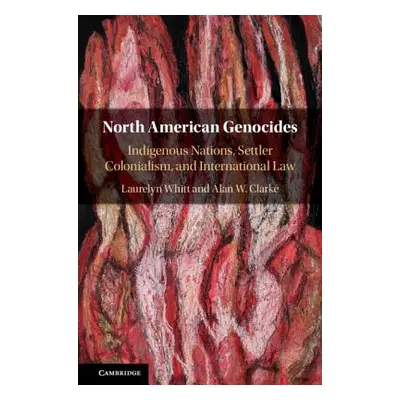 "North American Genocides" - "" ("Whitt Laurelyn")