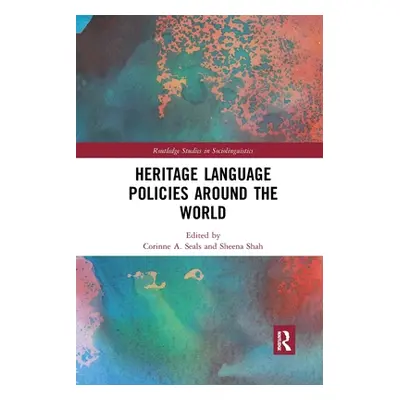 "Heritage Language Policies Around the World" - "" ("Seals Corinne A.")