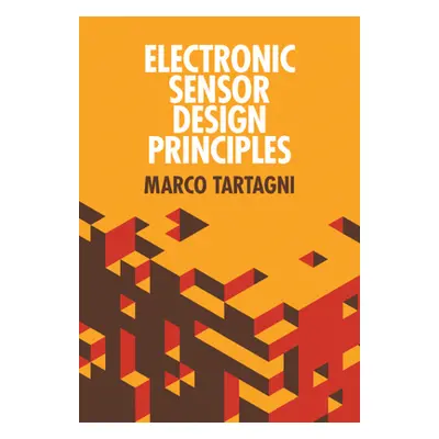 "Electronic Sensor Design Principles" - "" ("Tartagni Marco")