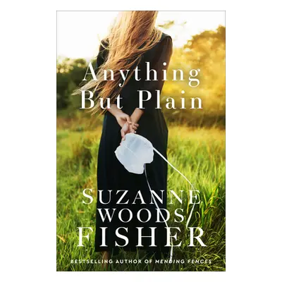 "Anything But Plain" - "" ("Fisher Suzanne Woods")