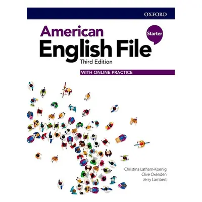 "American English File 3e Student Book Starter and Online Practice Pack [With eBook]" - "" ("Oxe