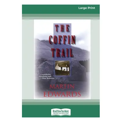 "The Coffin Trail [Standard Large Print 16 Pt Edition]" - "" ("Edwards Martin")