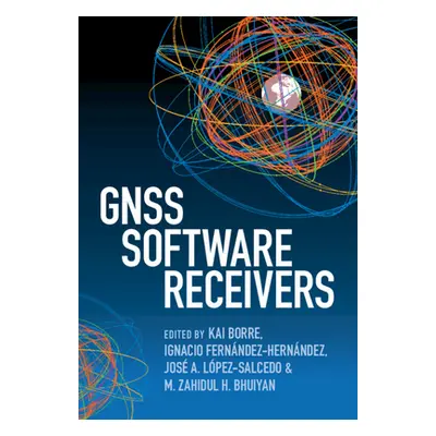 "Gnss Software Receivers" - "" ("Borre Kai")