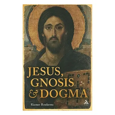 "Jesus, Gnosis and Dogma" - "" ("Roukema Riemer")