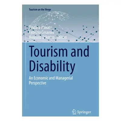 "Tourism and Disability: An Economic and Managerial Perspective" - "" ("Abbate Tindara")