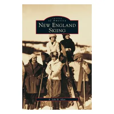 "New England Skiing" - "" ("Allen John B.")