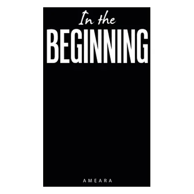 "In the Beginning" - "" ("Ameara")