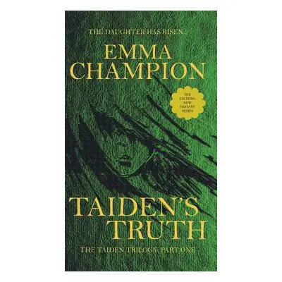 "Taiden's Truth" - "" ("Champion Emma")