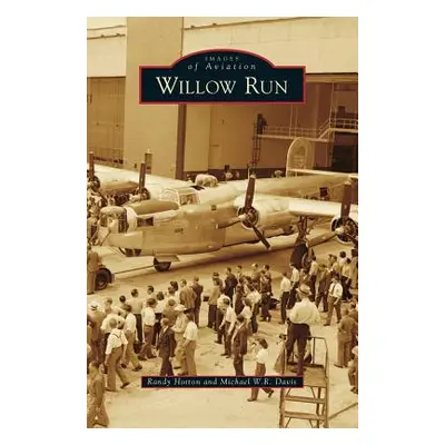 "Willow Run" - "" ("Hotton Randy")