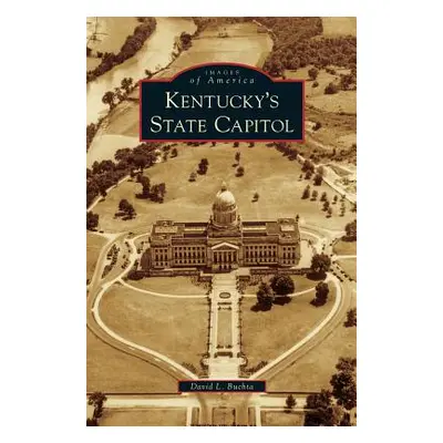 "Kentucky's State Capitol" - "" ("Buchta David L.")