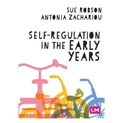 "Self-Regulation in the Early Years" - "" ("Robson Sue")