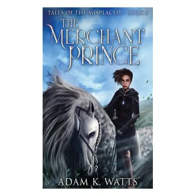 "The Merchant Prince" - "" ("Watts Adam K.")