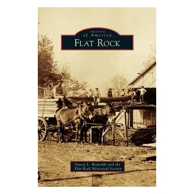 "Flat Rock" - "" ("Reynolds Stacey L.")