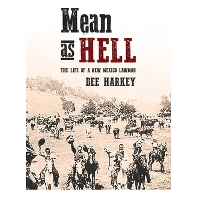 "Mean as Hell" - "" ("Harkey Dee")