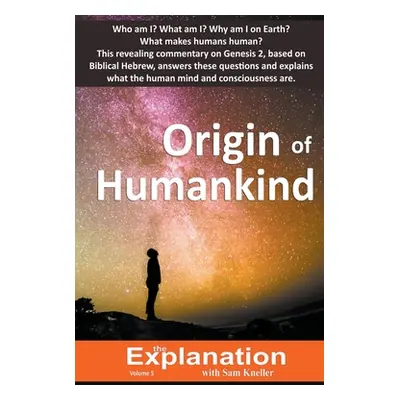 "Origin of Humankind" - "" ("Kneller Sam")