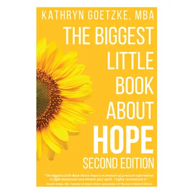 "The Biggest Little Book about Hope" - "" ("Goetzke Kathryn")