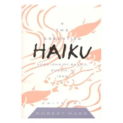 "Essential Haiku Volume 20" - "" ("Hass")