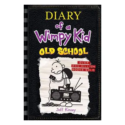 "Old School (Diary of a Wimpy Kid #10)" - "" ("Kinney Jeff")