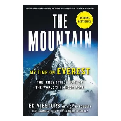 "The Mountain: My Time on Everest" - "" ("Viesturs Ed")