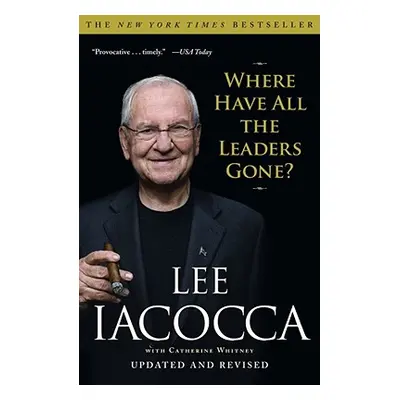 "Where Have All the Leaders Gone?" - "" ("Iacocca Lee")