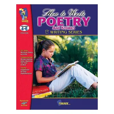 "How to Write Poetry & Stories Grades 4-6" - "" ("Clarke VI")