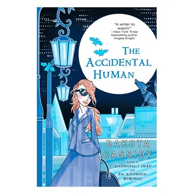 "The Accidental Human" - "" ("Cassidy Dakota")