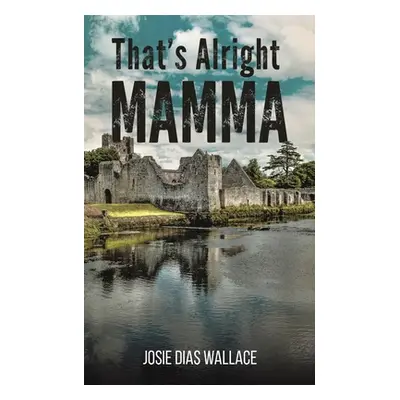 "That's Alright Mamma" - "" ("Wallace Josie Dias")