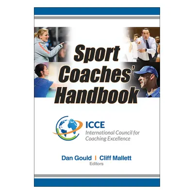 "Sport Coaches' Handbook" - "" ("International Council for Coaching Excel")