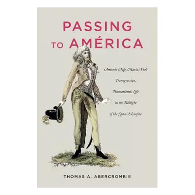 "Passing to Amrica: Antonio (Ne Mara) Yta's Transgressive, Transatlantic Life in the Twilight of