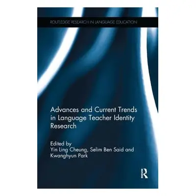 "Advances and Current Trends in Language Teacher Identity Research" - "" ("Cheung Yin Ling")