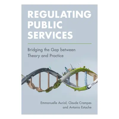 "Regulating Public Services" - "" ("Auriol Emmanuelle")