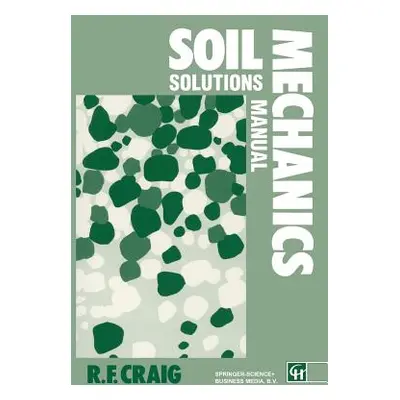 "Soil Mechanics: Solutions Manual" - "" ("Craig R. F.")