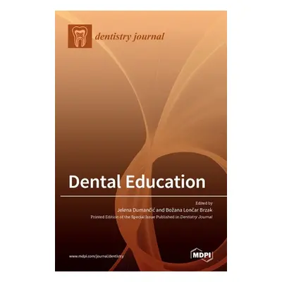 "Dental Education" - "" ("Dumancic Jelena Dumancic")