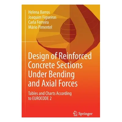 "Design of Reinforced Concrete Sections Under Bending and Axial Forces: Tables and Charts Accord