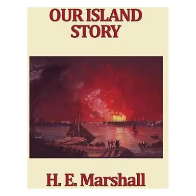 "Our Island Story" - "" ("Marshall H. E.")