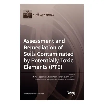 "Assessment and Remediation of Soils Contaminated by Potentially Toxic Elements (PTE)" - "" ("Sp