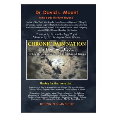 "Chronic Pain Nation: The Domino Effect" - "" ("Mount David L.")