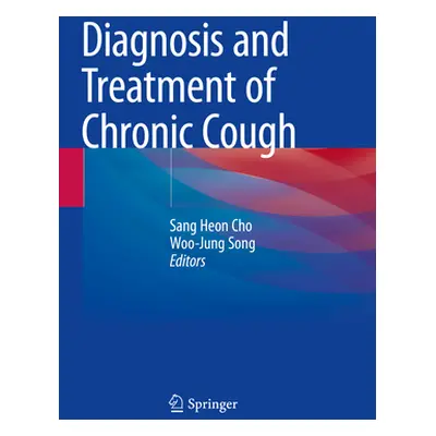 "Diagnosis and Treatment of Chronic Cough" - "" ("Cho Sang Heon")