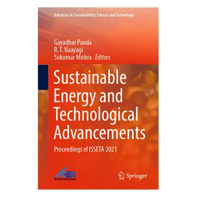 "Sustainable Energy and Technological Advancements: Proceedings of Isseta 2021" - "" ("Panda Gay