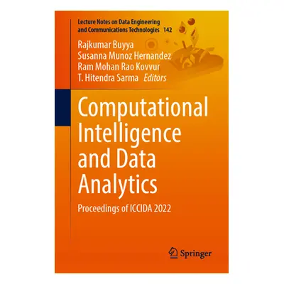 "Computational Intelligence and Data Analytics: Proceedings of Iccida 2022" - "" ("Buyya Rajkuma