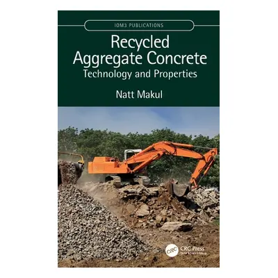 "Recycled Aggregate Concrete: Technology and Properties" - "" ("Makul Natt")