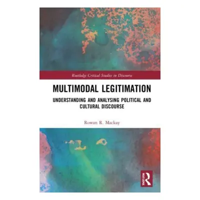 "Multimodal Legitimation: Understanding and Analysing Political and Cultural Discourse" - "" ("M