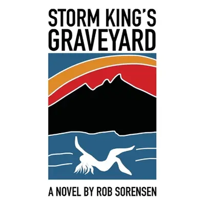 "Storm King's Graveyard" - "" ("Sorensen Rob")