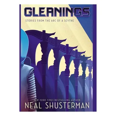 "Gleanings" - "" ("Shusterman Neal")