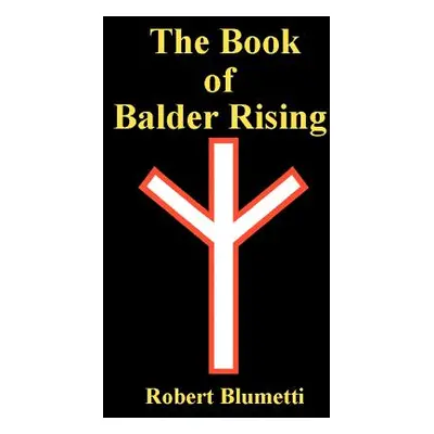 "The Book of Balder Rising" - "" ("Blumetti Robert")