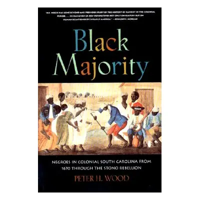 "Black Majority: Negroes in Colonial South Carolina from 1670 Through the Stono Rebellion" - "" 