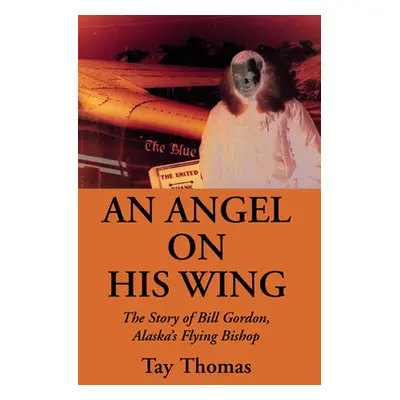 "An Angel on His Wing" - "" ("Thomas Tay")